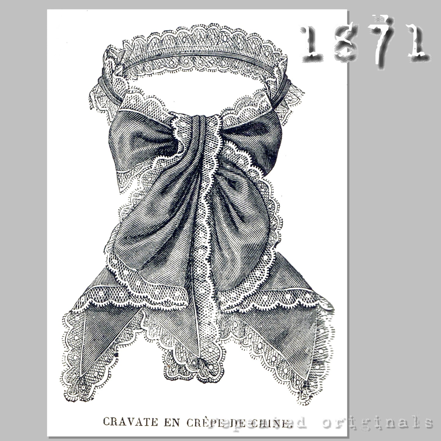1871 Crepe de Chine Ties Sewing Pattern - INSTANT DOWNLOAD PDF