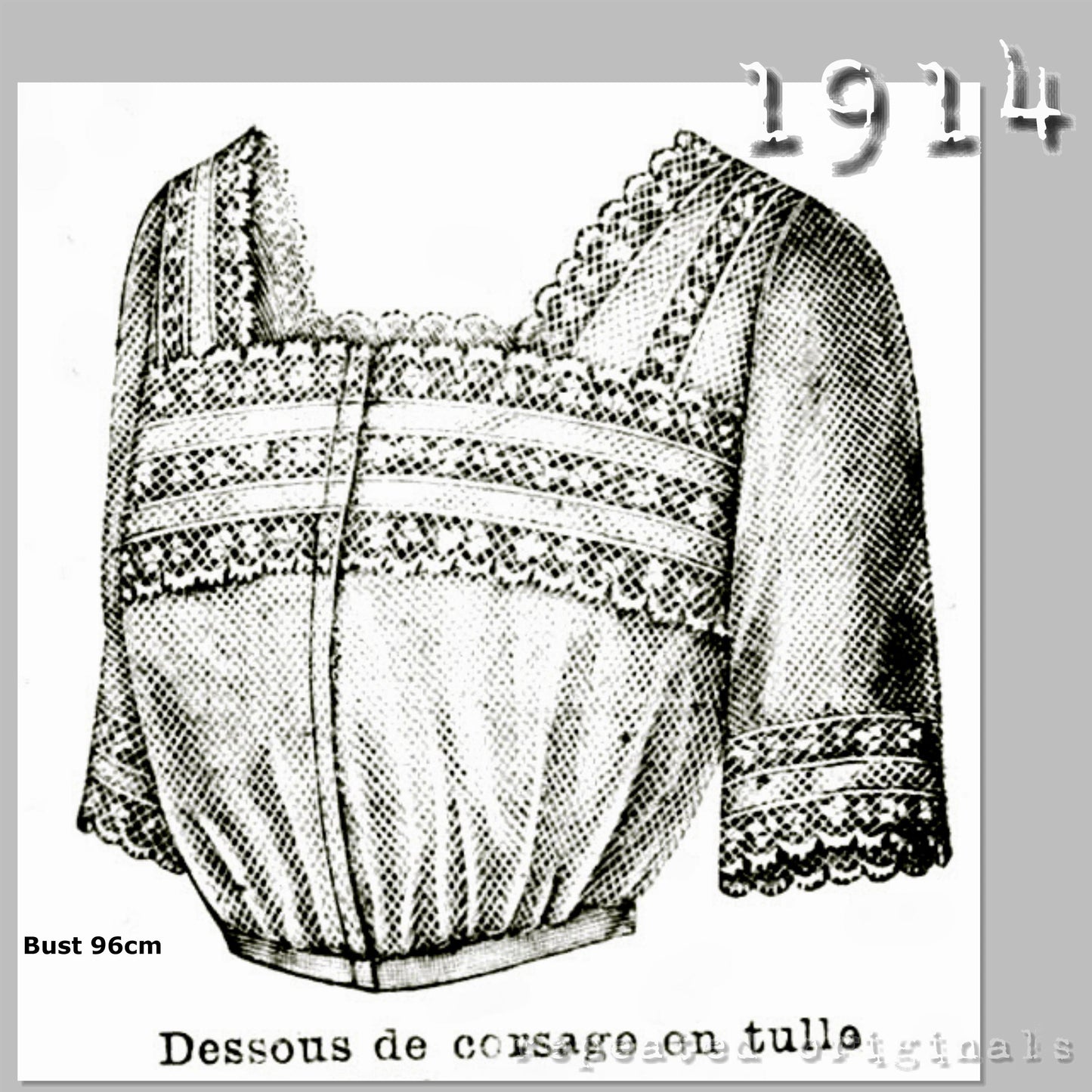 1914 Tulle Corset Cover (Bust 96cm) Sewing Pattern - INSTANT DOWNLOAD PDF