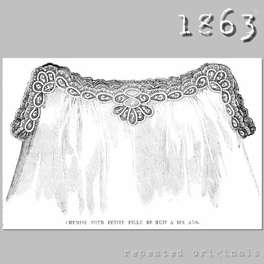 1863 Chemise for Girl 8 - 10 Sewing Patterns - INSTANT DOWNLOAD PDF