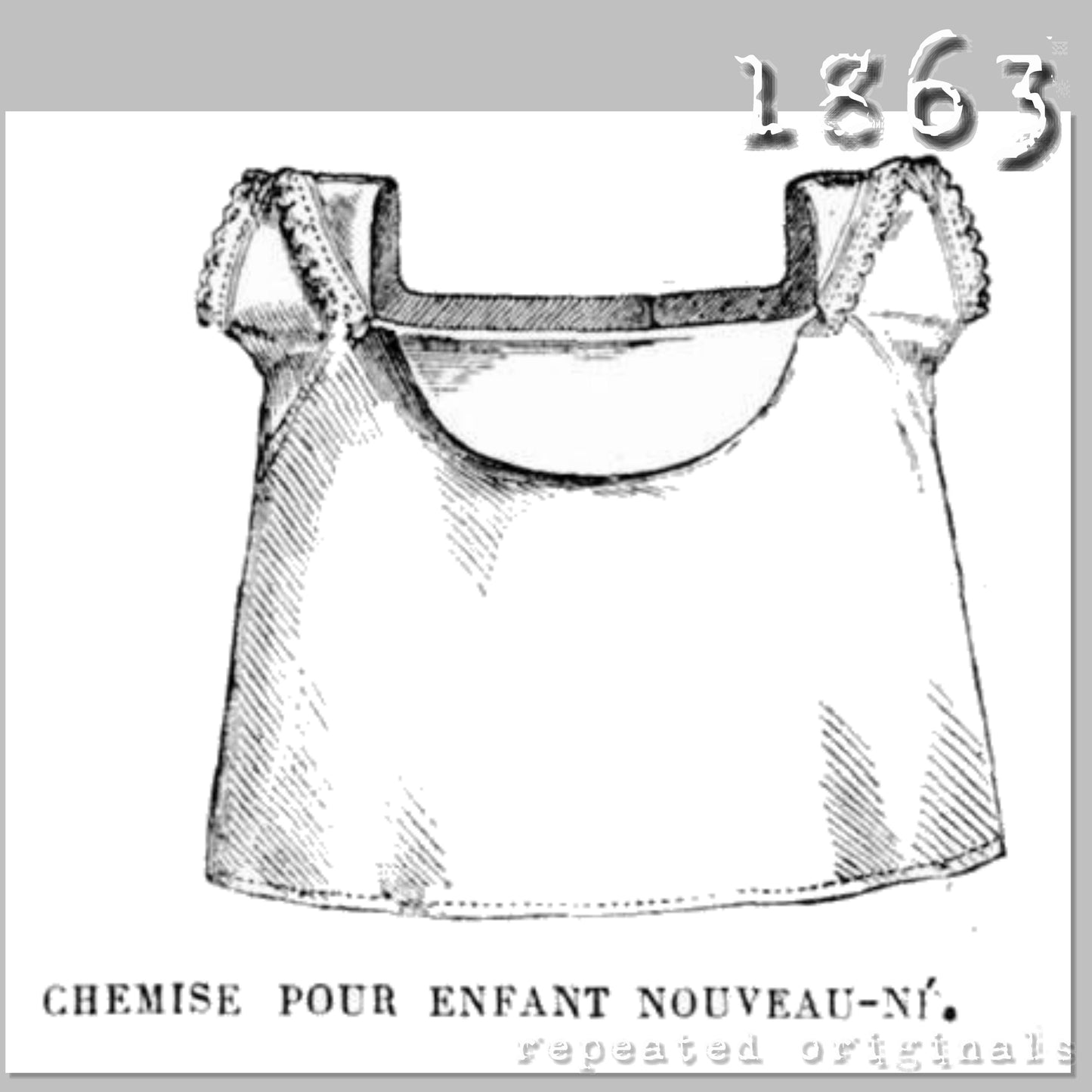 1863 Chemise for Newborn Infant - INSTANT DOWNLOAD PDF