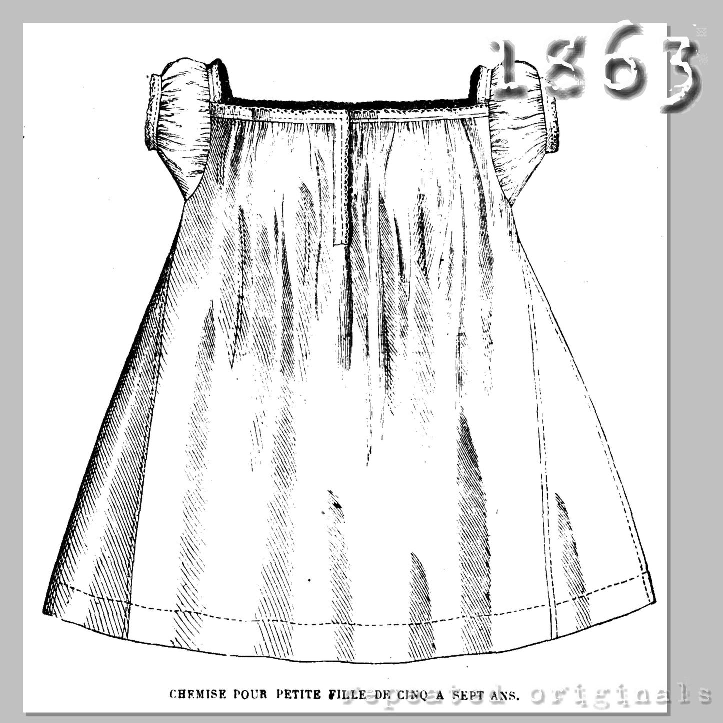 1863 Chemise for Girl 5 - 7 Years Sewing Pattern - INSTANT DOWNLOAD PDF