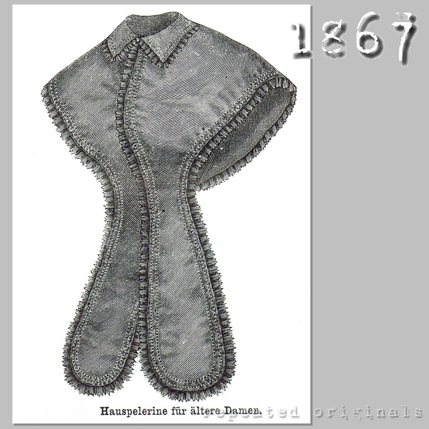 1867 House Pelerine for Older Ladies Sewing Pattern - INSTANT DOWNLOAD PDF